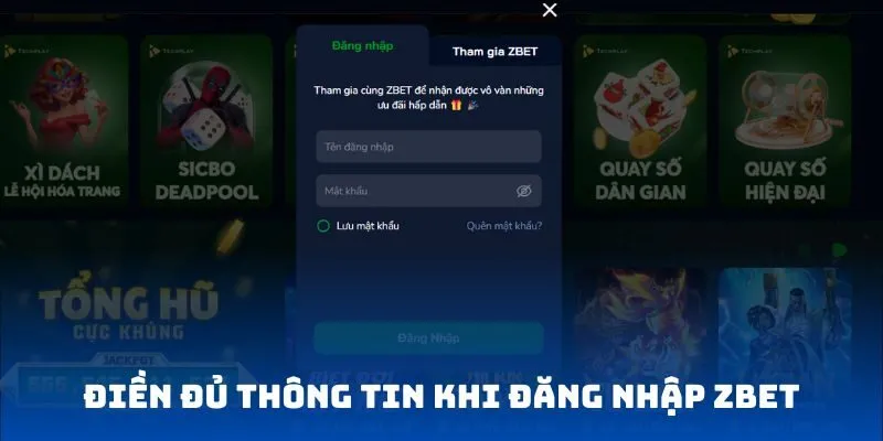 Điền đủ thông tin khi đăng nhập ZBET