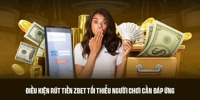 Quy định cần tuân thủ khi thực hiện rút tiền ZBET