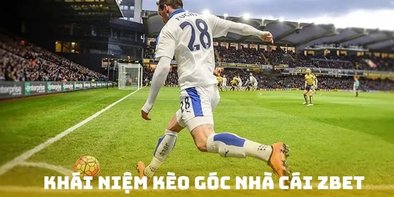Khái niệm kèo góc nhà cái ZBET