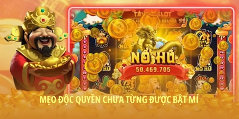 Mẹo độc quyền chưa từng được bật mí