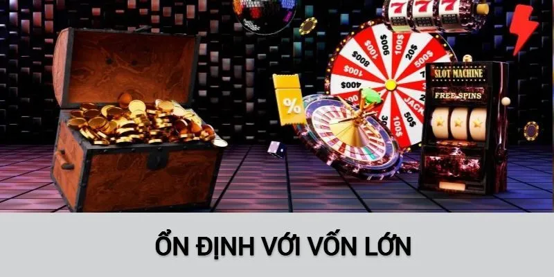 Bí kíp chơi ổn định với vốn lớn