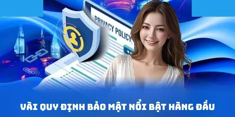 Vài quy định bảo mật nổi bật hàng đầu