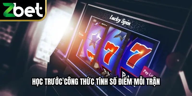 Học trước công thức tính số điểm mỗi trận
